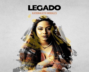 legado-Katrinalieth-Morales